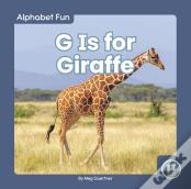 G Is For Giraffe
