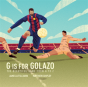 G Is For Golazo - Preview