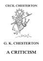 G. K. Chesterton - A Criticism - Preview