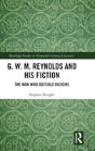 G. W. M. Reynolds And His Fiction - Preview