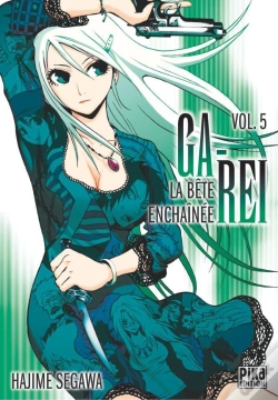 Capa do artigo Ga-Rei, La Bête Enchaînée T.5