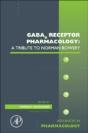 Gabab Receptor Pharmacology: A Tribute To Norman Bowery - Preview
