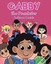 Gabby The Prankster