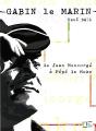 Gabin, Le Marin ; De Jean Moncorgé À Pépé Le Moko - Preview