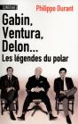 Gabin  Ventura Delon ... Les Legendes Du Polar - Preview