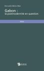Gabon : La Postmodernite En Question - Preview
