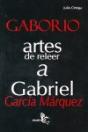 Gaborio.Artes De Releer A Gabriel García Márquez - Preview