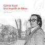 Gabriel Aresti: Una Biografía De Bilbao - Preview
