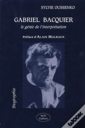 Gabriel Bacquier, Le Génie De L'Interprétation