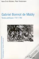 Gabriel Bonnot De Mably ; Textes Politiques (1751-1783)