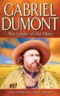 Gabriel Dumont - Preview