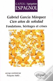 Capa do artigo Gabriel Garcia Marquez, Cien Anos De Soledad. Fondations, Héritages Et Crises