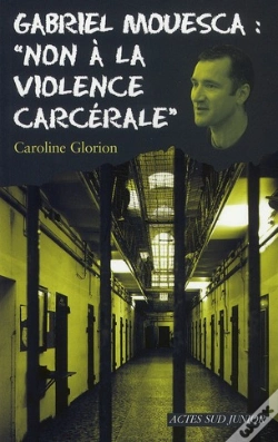 Capa do artigo Gabriel Mouesca : "Non À La Violence Carcérale"