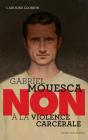 Gabriel Mouesca : Non À La Violence Carcérale - Preview