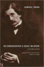 Gabriel Tarde On Communication And Social Influence - Preview