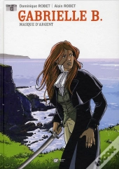 Gabrielle B T.2 ; Masque D'Argent