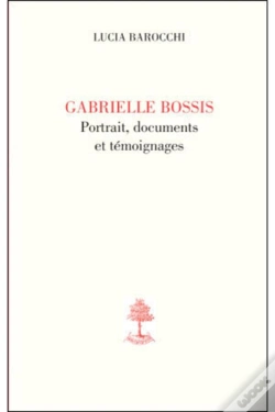 Capa do artigo Gabrielle Bossis, Portrait, Documents Et Témoignages