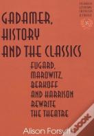 Gadamer, History And The Classics
