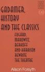 Gadamer, History And The Classics - Preview