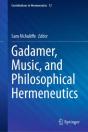 Gadamer, Music, And Philosophical Hermeneutics - Preview