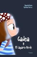 Gadea Y El Lagarto Verde