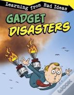 Gadget Disasters
