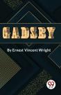 Gadsby A Story Of Over 50,000 Words Without Using The Letter "E" - Preview