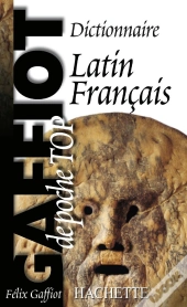 Gaffiot Poche Top ; Dictionnaire Latin-Français