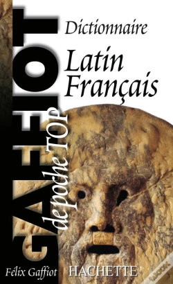 Capa do artigo Gaffiot Poche Top ; Dictionnaire Latin-Français