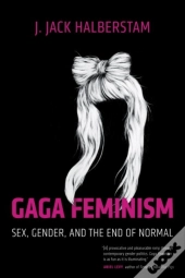 Gaga Feminism