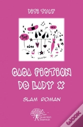 Gaga Fiction De Lady X