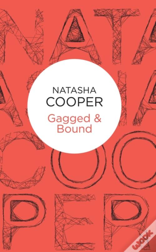 Gagged & Bound de Natasha Cooper Livro WOOK