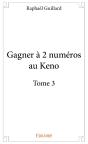 Gagner À 2 Numéros Au Keno - Tome 3 - Preview