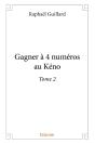 Gagner À 4 Numéros Au Kéno - Tome 2 - Preview