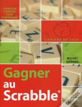 Gagner Au Scrabble ; Exercices Corrigés Pour S'Entraîner