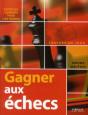Gagner Aux Echecs - Preview