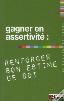 Capa do artigo Gagner En Assertivité, Renforcer Son Estime De Soi