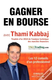 Capa do artigo Gagner En Bourse Avec Thami Kabbaj ; Les 12 Conseils D