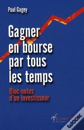 Gagner En Bourse Par Tous Les Temps ; Bloc-Notes D'Un Investisseur