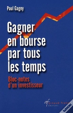 Capa do artigo Gagner En Bourse Par Tous Les Temps ; Bloc-Notes D'Un Investisseur