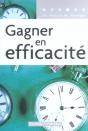 Gagner En Efficacite ; 2e Edition - Preview
