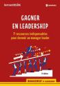 Gagner En Leadership ; 7 Ressources Indispensables Pour Devenir Un Manager Leader (3e Édition) - Preview
