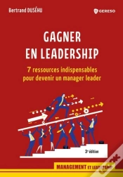 Capa do artigo Gagner En Leadership ; 7 Ressources Indispensables Pour Devenir Un Manager Leader (3e Édition)