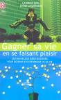 Gagner Sa Vie En Se Faisant Plaisir - Preview