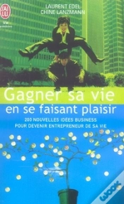 Capa do artigo Gagner Sa Vie En Se Faisant Plaisir