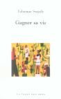 Gagner Sa Vie - Preview
