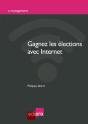 Gagnez Les Elections Avec Internet - Preview