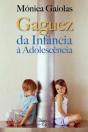 Gaguez - Da Infância à Adolescência - Preview