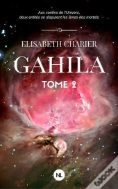 Gahila, Tome 2