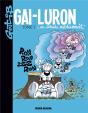 Gai-Luron Tome 2 : Gai-Luron En Écrase Méchamment - Preview